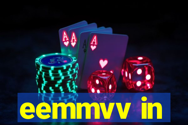 eemmvv in